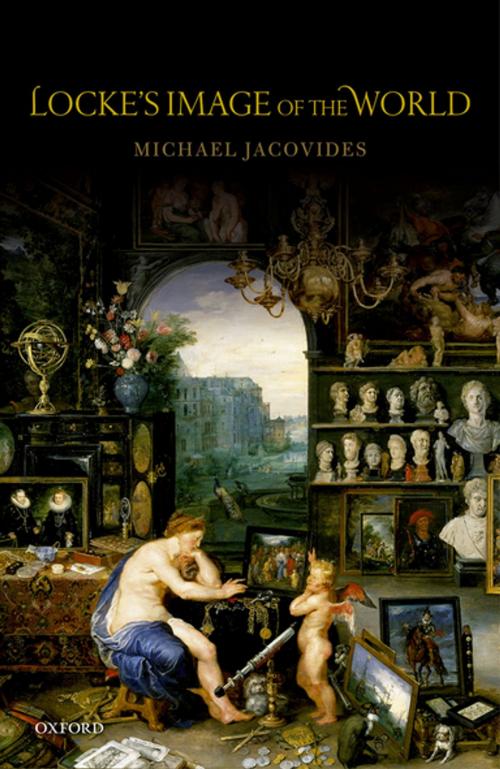 Cover of the book Locke's Image of the World by Michael Jacovides, OUP Oxford