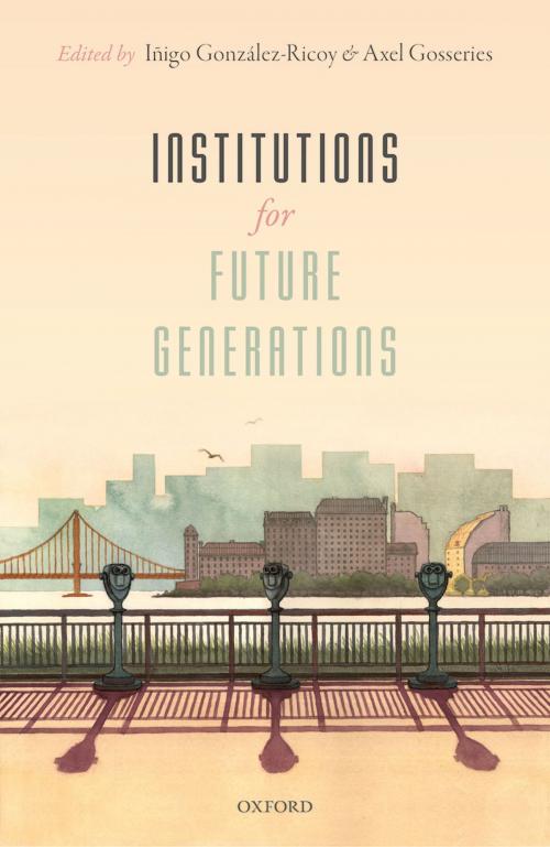 Cover of the book Institutions For Future Generations by , OUP Oxford