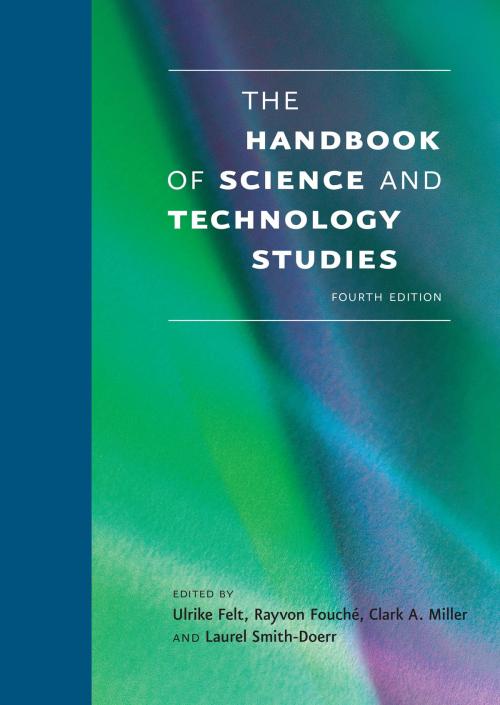 Cover of the book The Handbook of Science and Technology Studies by John Law, Kalpana Shankar, David Hakken, Carsten Østerlund, Sally Wyatt, Staša Milojevic, Han Woo Park, Loet Leydesdorff, Philippe Sormani, Morana Alac, Alain Bovet, Christian Greiffenhagen, Chris Salter, Regula Burri, Joseph Dumit, Janet Vertesi, David Ribes, Laura Forlano, Marisa Leavitt Cohn, Javier Lezaun, Noortje Marres, Manuel Tironi, Gary Downey, Teun Zuiderent-Jerak, Sheila Jasanoff, Steve Breyman, Virginia Eubanks, Abby Kinchy, David J. Hess, Sulfikar Amir, Scott Frickel, Daniel Kleinman, Kelly Moore, Logan Williams, Ramya Rajagopalan, Joan H. Fujimura, Alondra Nelson, Jennifer Fishman, Laura Mamo, Patrick Grzanka, Banu Subramaniam, Laura Foster, Sandra Harding, Deboleena Roy, Kim TallBear, Maureen McNeil, Michael Arribas-Ayllon, Joan Haran, Adrian Mackenzie, Richard Tutton, Kornelia Konrad, Harro van Lente, Christopher Groves, Cynthia Selin, Lisa-Jo K. van den Scott, Carrie Sanders, Antony Puddephatt, Steve Slota, Geoffrey C. Bowker, Ignacio Farías, Anders Blok, Hector Postigo, Casey O'Donnell, Alex Preda, Andrew Feenberg, Aalok Khandekar, Koen Beumer, Annapurna Mamidipudi, Pankaj Sekhsaria, Wiebe E. Bijker, Mary Frank Fox, Kjersten Bunker Whittington, Marcela Linková, Edward J. Hackett, John N. Parker, Niki Vermeulen, Bart Penders, Harry Collins, Robert Evans, Martin Weinel, Ruthanne Huising, Susan Silbey, Stephen Hilgartner, Barbara Prainsack, J. Benjamin Hurlbut, Jack Stilgoe, David H. Guston, Maja Horst, Sarah R. Davies, Alan Irwin, Kelly Joyce, Alexander Peine, Louis Neven, Florian Kohlbacher, Alastair Iles, Garrett Graddy-Lovelace, Maywa Montenegro, Ryan Galt, Kathleen Vogel, Brian Balmer, Sam Weiss Evans, Inga Kroener, Miwao Matsumoto, Brian Rappert, Kim Fortun, Scott Knowles, Vivian Choi, Paul Jobin, Pedro de la Torre III, Max Liboiron, Luis Felipe R. Murillo, Gwen Ottinger, Javiera Barandiarán, Aya Kimura, Silke Beck, Tim Forsyth, Pia Kohler, Myanna Lahsen, Martin Mahony, Yanni Alexander Loukissas, Nancy D. Campbell, The MIT Press