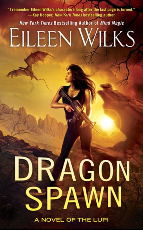 Cover of the book Dragon Spawn by Eileen Wilks, Penguin Publishing Group