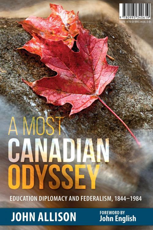 Cover of the book A Most Canadian Odyssey by John Allison, Dr. John Allison