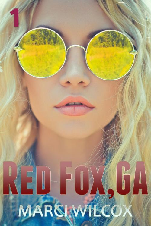 Cover of the book Red Fox, GA (Episode One) by Marci Wilcox, Marci Wilcox