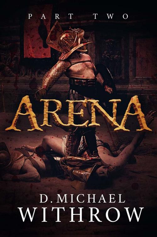 Cover of the book Arena by D. Michael Withrow, D. Michael Withrow