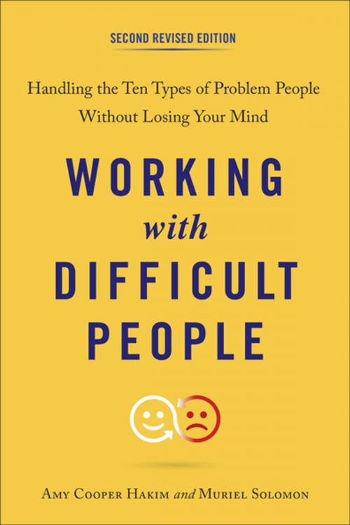 Cover of the book Working with Difficult People, Second Revised Edition by Amy Cooper Hakim, Muriel Solomon, Penguin Publishing Group