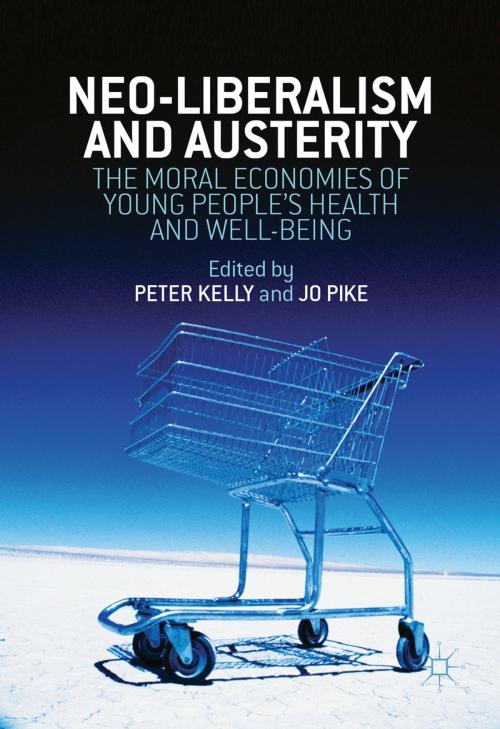 Cover of the book Neo-Liberalism and Austerity by , Palgrave Macmillan UK