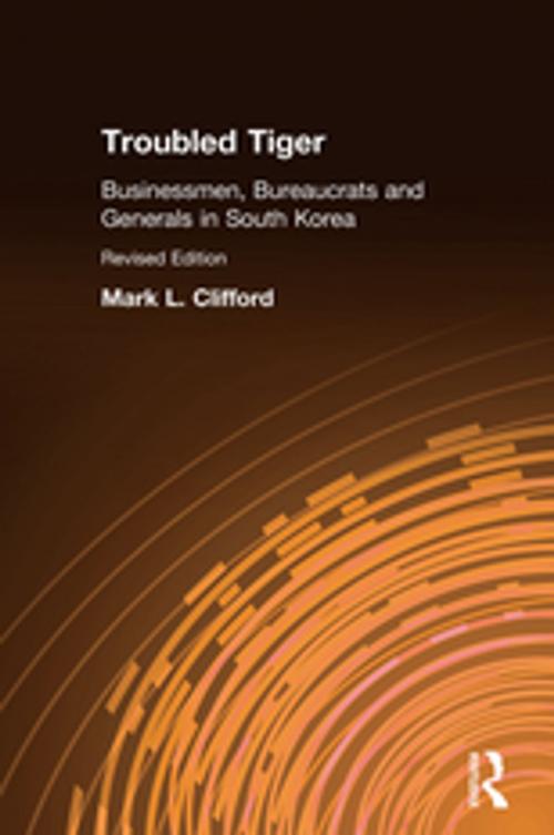 Cover of the book Troubled Tiger by Mark L. Clifford, Taylor and Francis