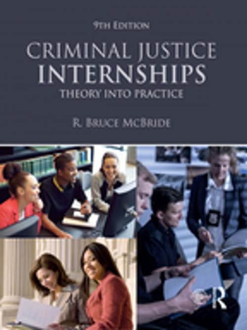 Cover of the book Criminal Justice Internships by R. Bruce McBride, Taylor and Francis