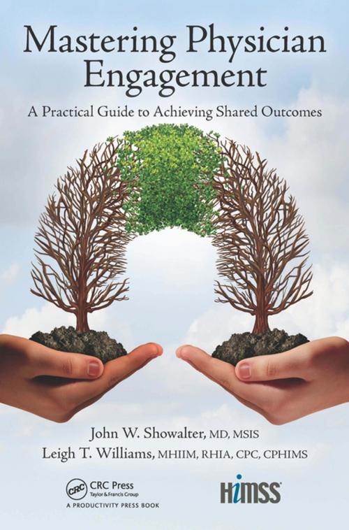 Cover of the book Mastering Physician Engagement by John W. Showalter, Leigh T. Williams, Taylor and Francis