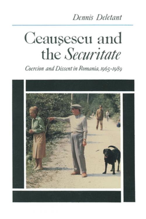 Cover of the book Ceausescu and the Securitate: Coercion and Dissent in Romania, 1965-1989 by Dennis Deletant, Taylor and Francis