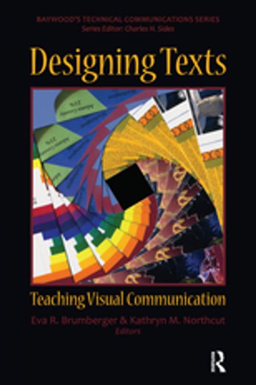 Cover of the book Designing Texts by Eva R. Brumberger, Kathryn M. Northcut, Taylor and Francis