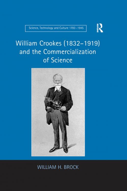 Cover of the book William Crookes (1832–1919) and the Commercialization of Science by William H. Brock, Taylor and Francis