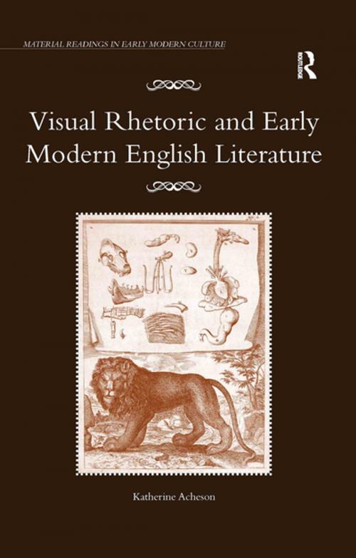 Cover of the book Visual Rhetoric and Early Modern English Literature by Katherine Acheson, Taylor and Francis