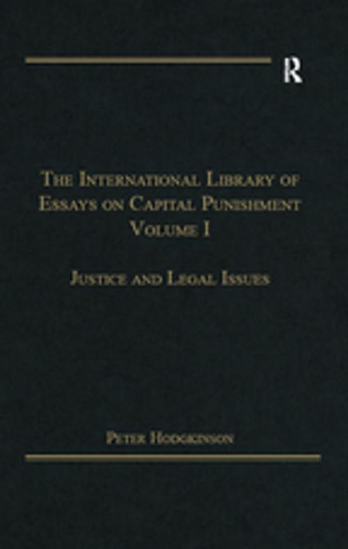 Cover of the book The International Library of Essays on Capital Punishment, Volume 1 by Peter Hodgkinson, Taylor and Francis