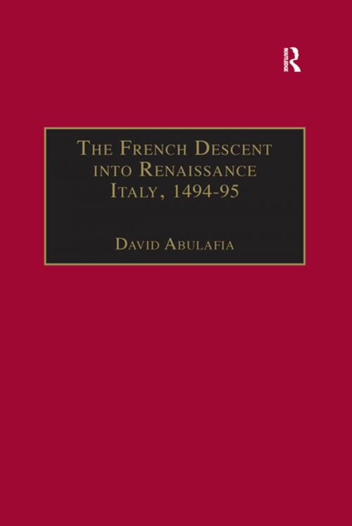 Cover of the book The French Descent into Renaissance Italy, 1494–95 by , Taylor and Francis