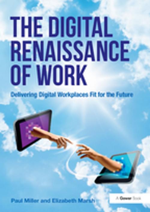 Cover of the book The Digital Renaissance of Work by Paul Miller, Elizabeth Marsh, Taylor and Francis