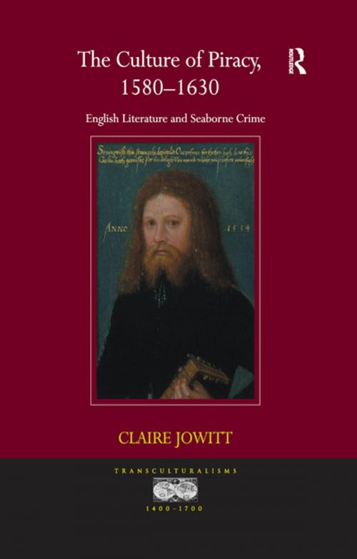 Cover of the book The Culture of Piracy, 1580–1630 by Claire Jowitt, Taylor and Francis