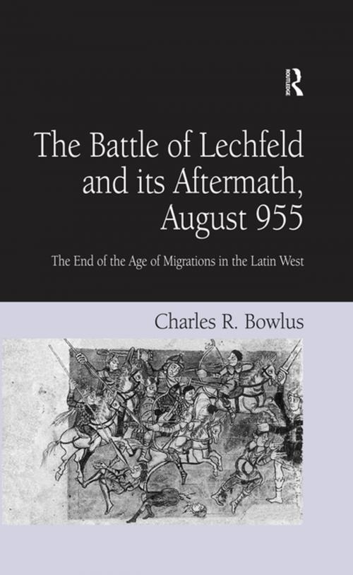 Cover of the book The Battle of Lechfeld and its Aftermath, August 955 by Charles R. Bowlus, Taylor and Francis