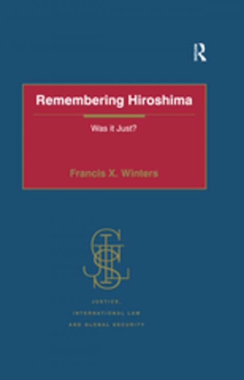 Cover of the book Remembering Hiroshima by Francis X. Winters, Taylor and Francis