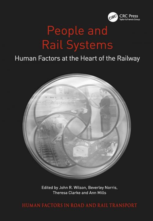 Cover of the book People and Rail Systems by John R. Wilson, Beverley Norris, Ann Mills, CRC Press