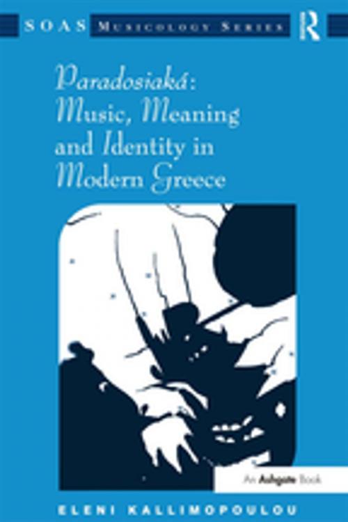 Cover of the book Paradosiaká: Music, Meaning and Identity in Modern Greece by Eleni Kallimopoulou, Taylor and Francis