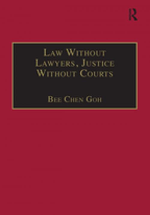 Cover of the book Law Without Lawyers, Justice Without Courts by Bee Chen Goh, Taylor and Francis