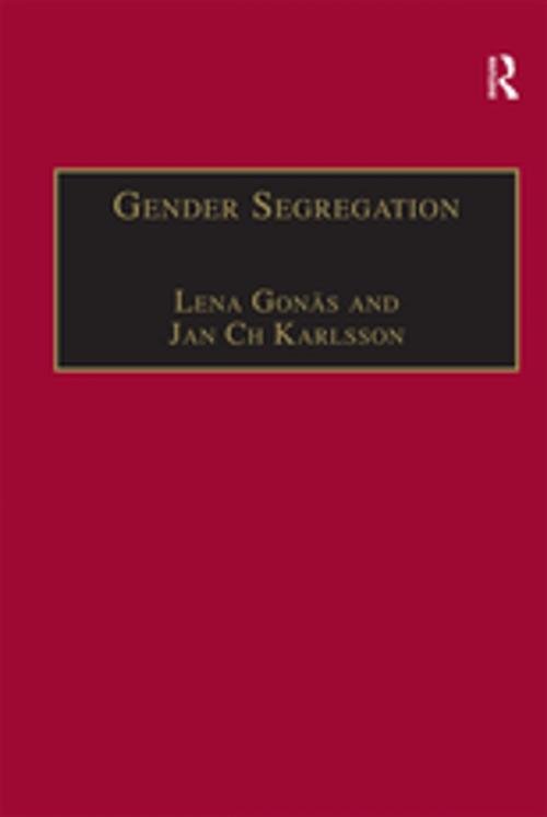 Cover of the book Gender Segregation by Lena Gonäs, Jan Ch Karlsson, Taylor and Francis