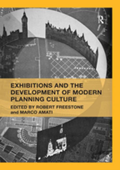 Cover of the book Exhibitions and the Development of Modern Planning Culture by , Taylor and Francis