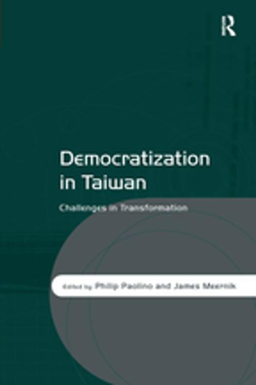 Cover of the book Democratization in Taiwan by Philip Paolino, Taylor and Francis