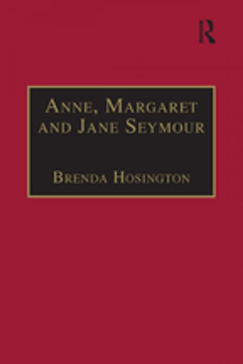 Cover of the book Anne, Margaret and Jane Seymour by Brenda Hosington, Taylor and Francis