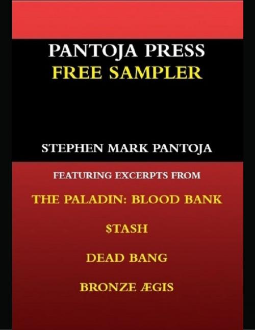 Cover of the book Pantoja Press Free Sampler Ebook by Stephen Mark Pantoja, Lulu.com