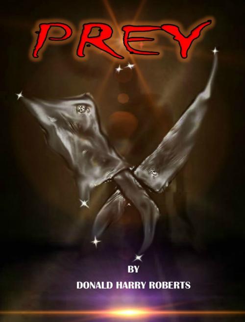 Cover of the book Prey by Donald Harry Roberts, Donald Harry Roberts