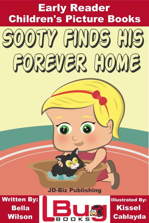 Cover of the book Sooty Finds His Forever Home: Early Reader - Children's Picture Books by Bella Wilson, Kissel Cablayda, Mendon Cottage Books