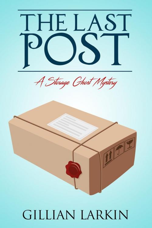 Cover of the book The Last Post by Gillian Larkin, Gillian Larkin