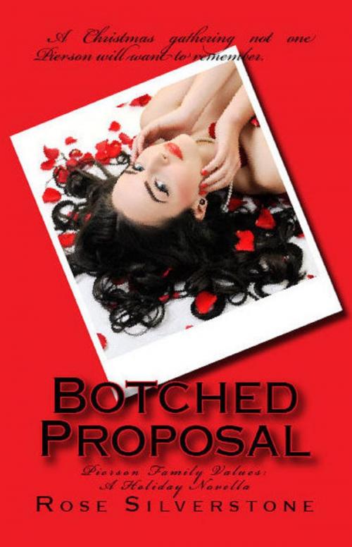 Cover of the book Botched Proposal by Rose Silverstone, Silverstone's Gems