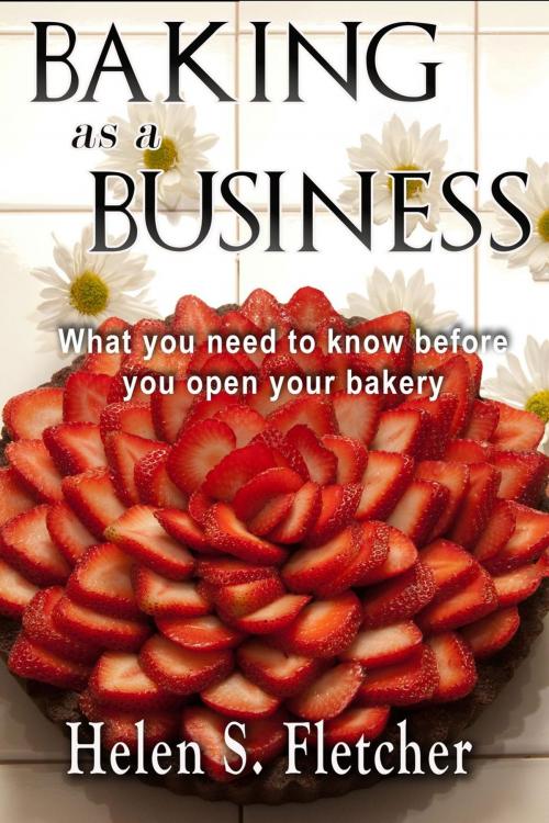 Cover of the book Baking as a Business by Helen S. Fletcher, Pastries LIke a Pro