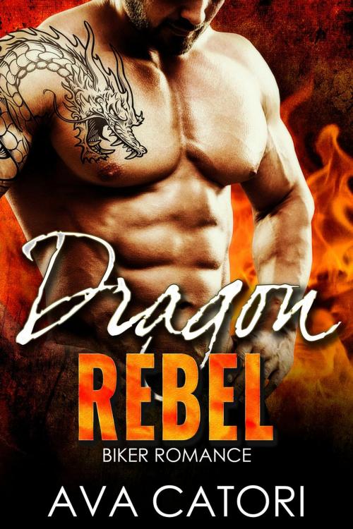 Cover of the book Dragon Rebel by Ava Catori, Ava Catori Books