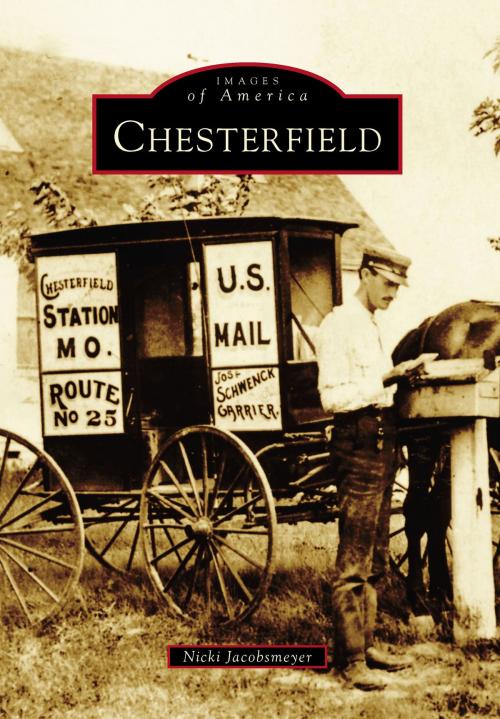 Cover of the book Chesterfield by Nicki Jacobsmeyer, Arcadia Publishing Inc.