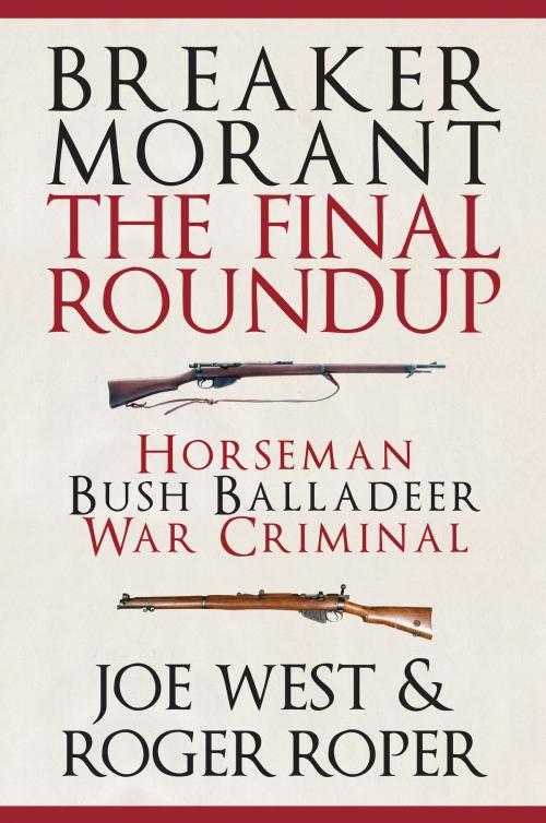 Cover of the book Breaker Morant by Joe West, Roger Roper, Amberley Publishing