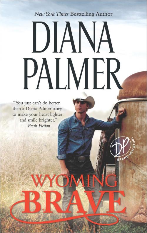 Cover of the book Wyoming Brave by Diana Palmer, HQN Books