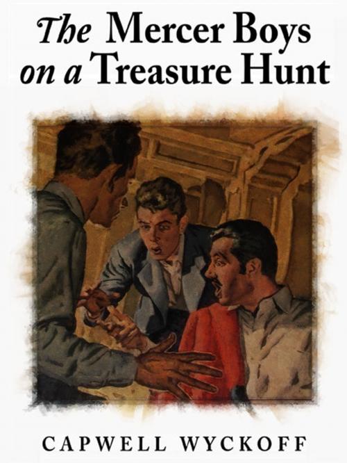 Cover of the book The Mercer Boys on a Treasure Hunt by Capwell Wyckoff, Wildside Press LLC