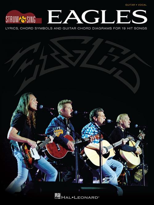 Cover of the book Eagles - Strum & Sing Guitar by Eagles, Hal Leonard