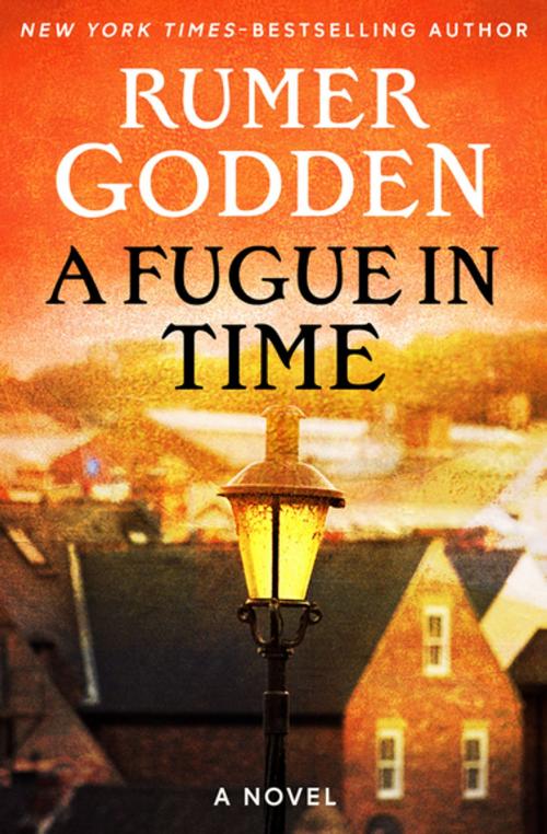 Cover of the book A Fugue in Time by Rumer Godden, Open Road Media