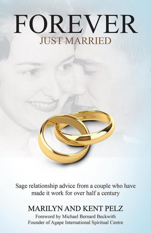 Cover of the book Forever Just Married by Marilyn Pelz, Kent Pelz, Balboa Press