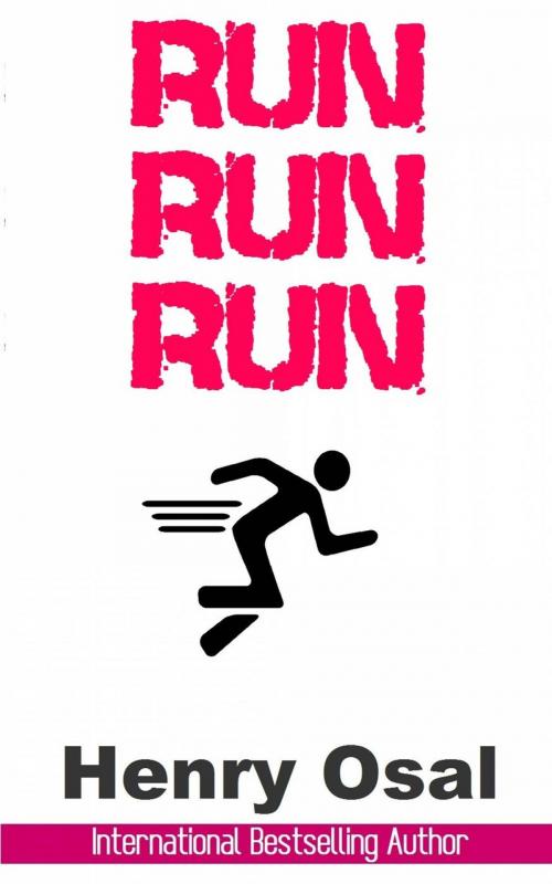 Cover of the book Run, Run, Run by Henry Osal, Babelcube Inc.