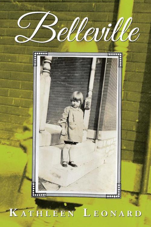 Cover of the book Belleville by Kathleen Leonard, Xlibris US