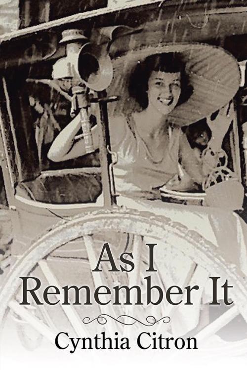 Cover of the book As I Remember It by Cynthia Citron, Xlibris US