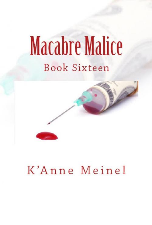 Cover of the book Macabre Malice by K'Anne Meinel, Shadoe Publishing