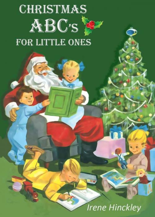 Cover of the book Christmas ABC's For Little Ones by Irene Hinckley, Electron Creations