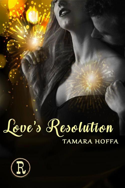 Cover of the book Love's Resolution by Tamara Hoffa, Tamara Hoffa