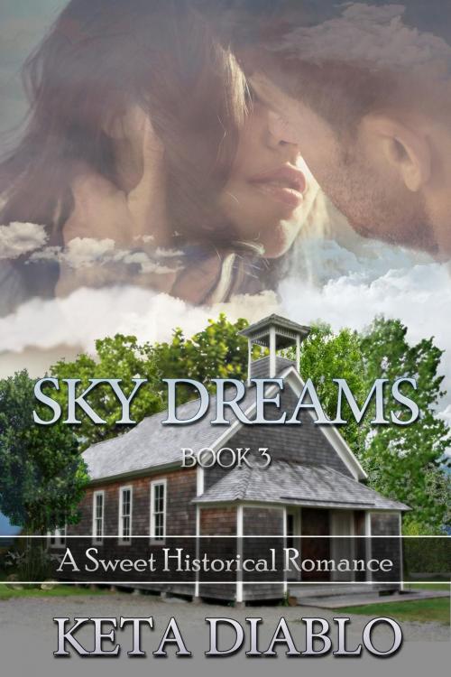 Cover of the book Sky Dreams, Book 3 by Keta Diablo, Keta Diablo